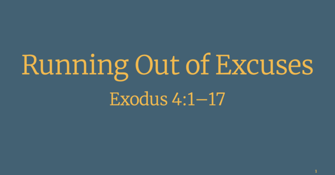 Running out of Excuses