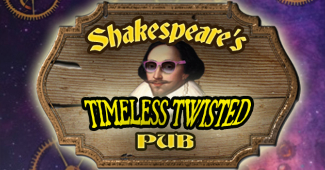 Shakespeare's Timeless Twisted Pub