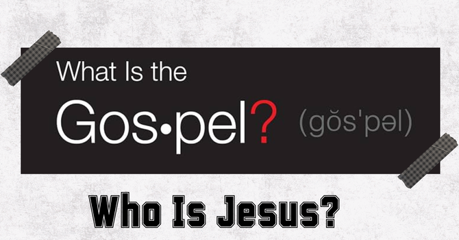 Who is Jesus?