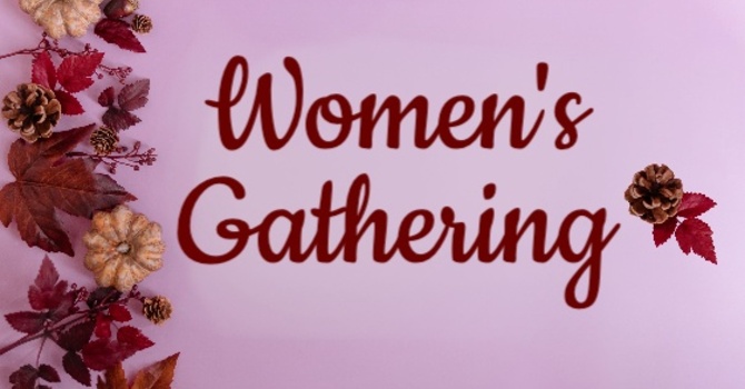 WOMEN'S GATHERING