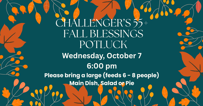 Challenger's 55+ Fall Blessings Potluck