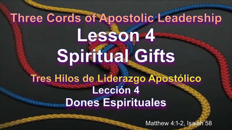 3 Cords of Apostolic Leadership Lesson 4 Part 2 (Spiritual Gifts)