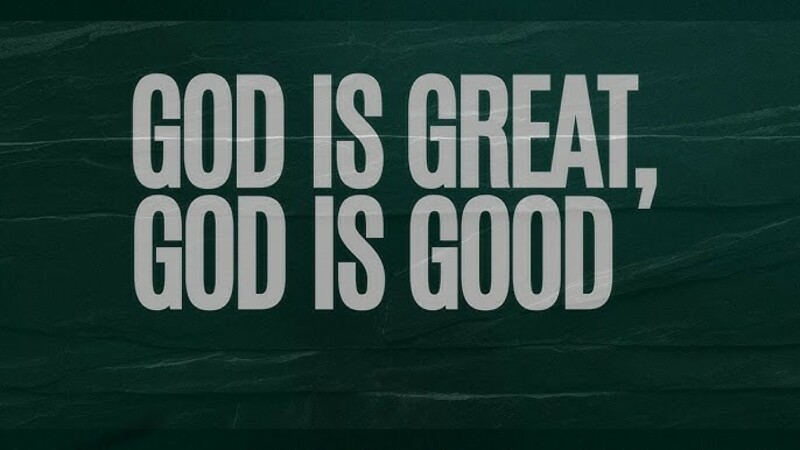 God is Great, God is Good