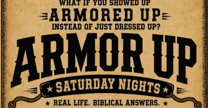 Armor Up - Saturday Nights