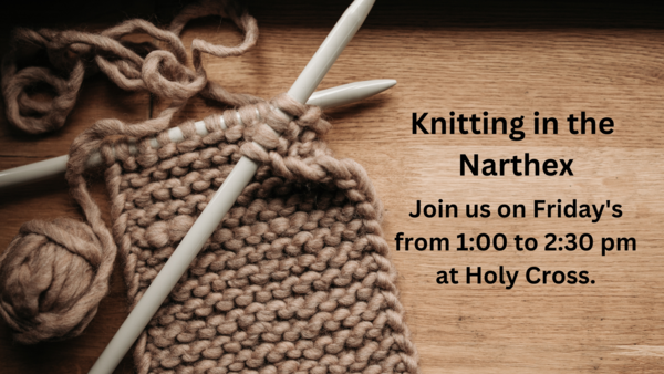 Knitting in the Narthex