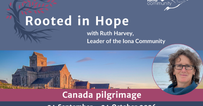 An Iona Community event: Rooted in Hope