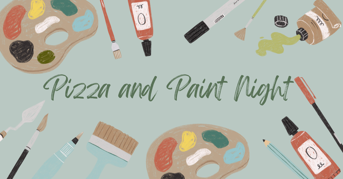Pizza and Paint Night
