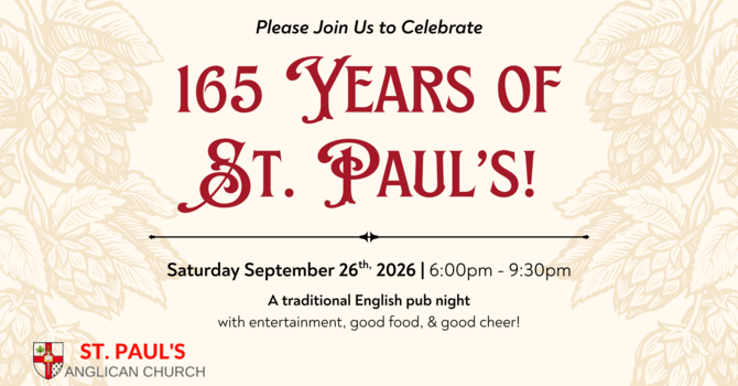 Celebrating 165 Years of St. Paul's!