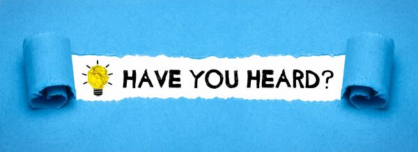 Have you heard?