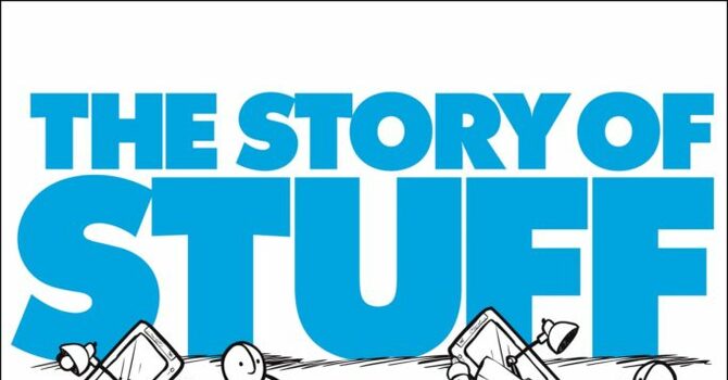 The Story of Stuff Documentary Screening