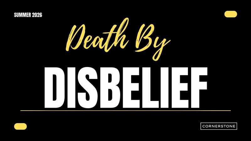 Death By DISBELIEF