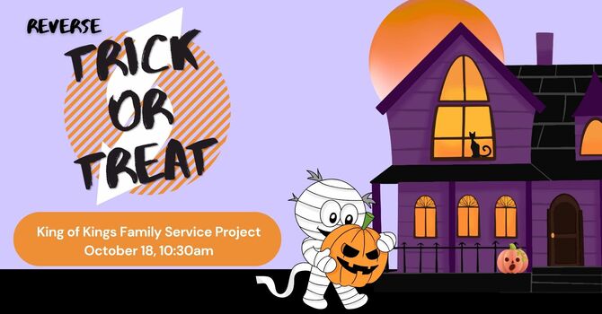 Reverse Trick or Treat