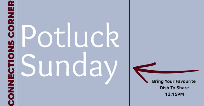 Connection Corner - Family Potluck Sunday