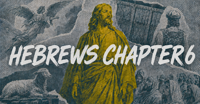 Hebrews Chapter 6