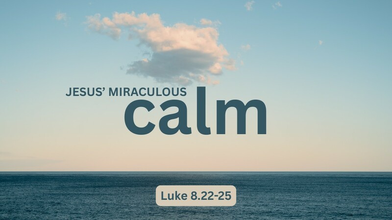 Jesus' Miraculous Calm