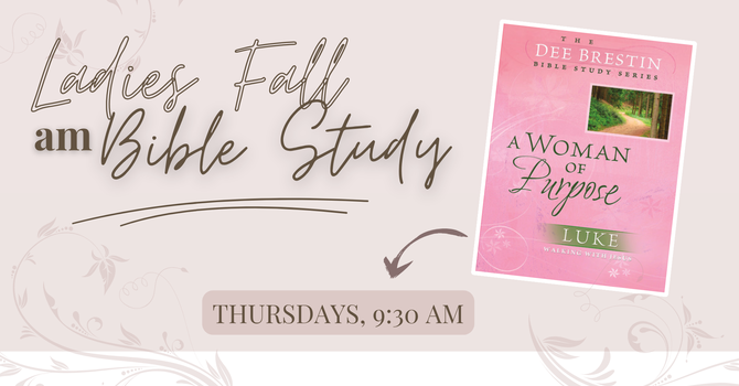 Ladies Bible Study - Thursday AM