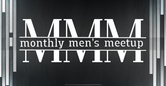 Monthly Men's Meeting