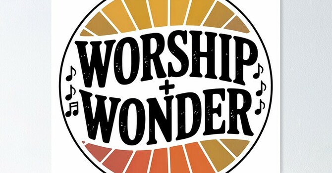 Worship & Wonder