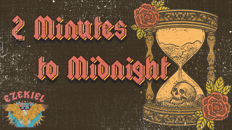 2 Minutes to Midnight