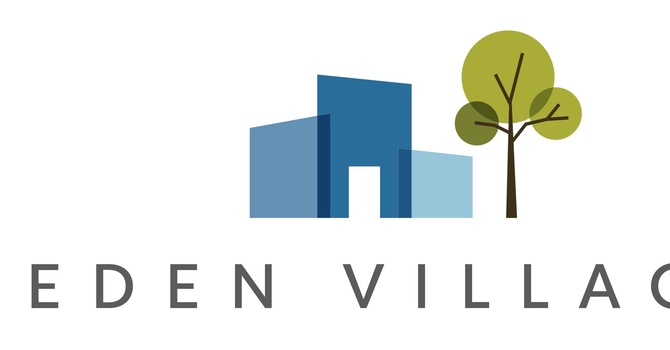 The Eden Village Foundation is announcing some important dates image
