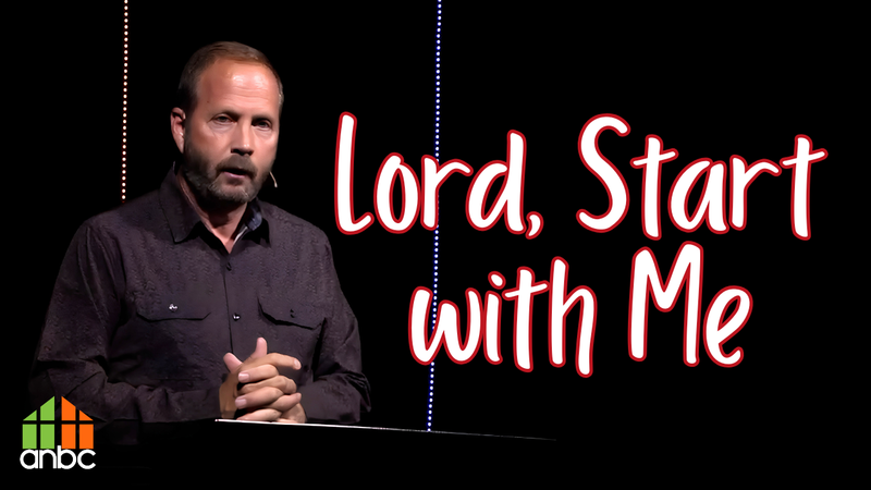 Lord, Start with Me