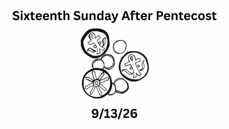 Sixteenth Sunday After Pentecost
