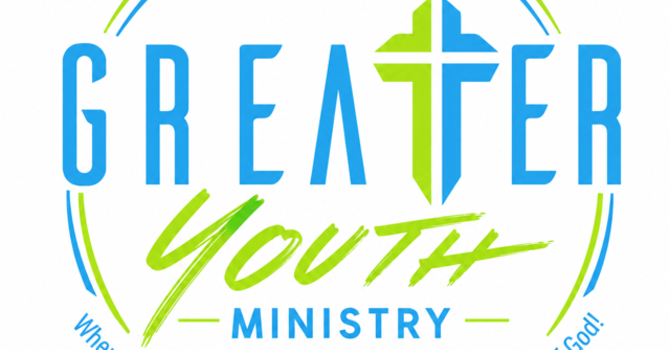 Greater Youth & Teen Ministry