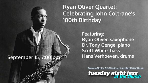 Ryan Oliver Quartet: Celebrating John Coltrane’s 100th Birthday