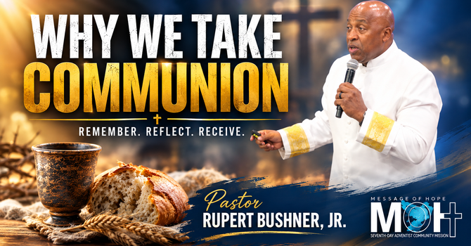 Why We Take Communion