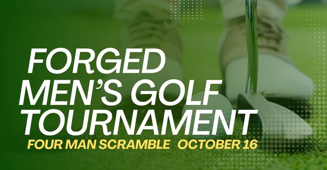 FORGED - Men's Golf Tournament