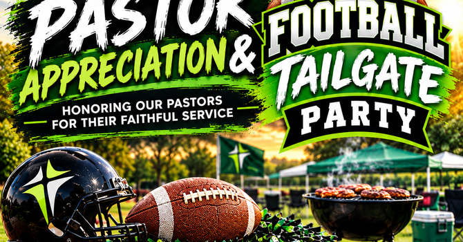 Pastor's Appreciation & Football Tailgate Party 