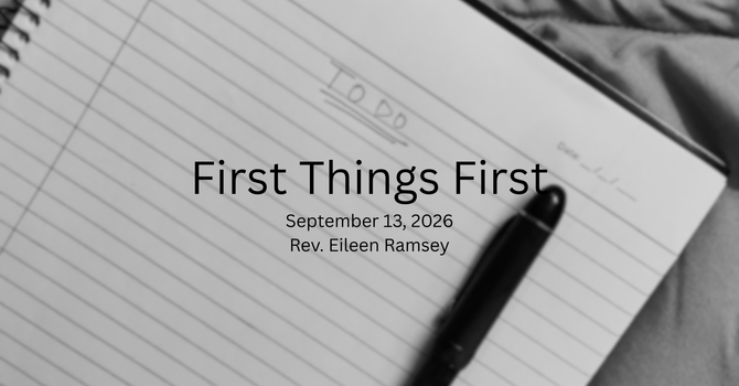First Things First