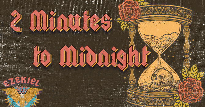 2 Minutes to Midnight