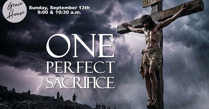One Perfect Sacrifice 