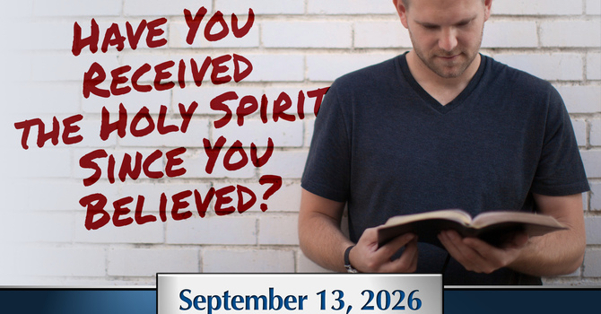Have You Received The Holy Spirit Since You Believed?