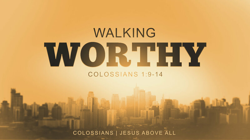 Walking Worthy