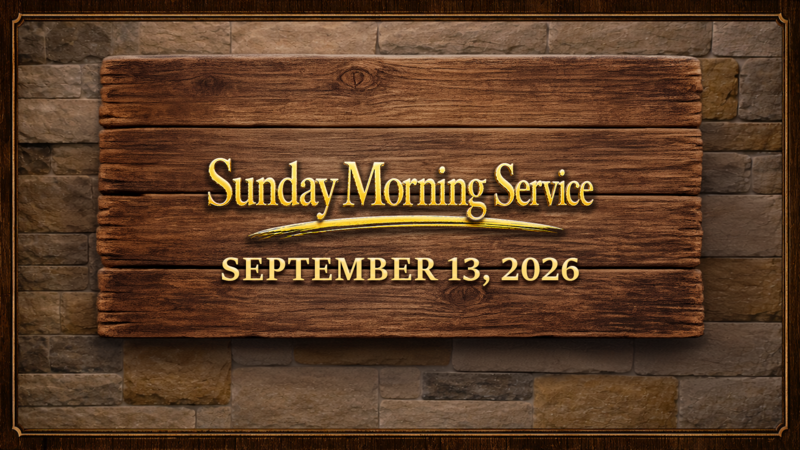 Sept 13 - Sunday Morning Service