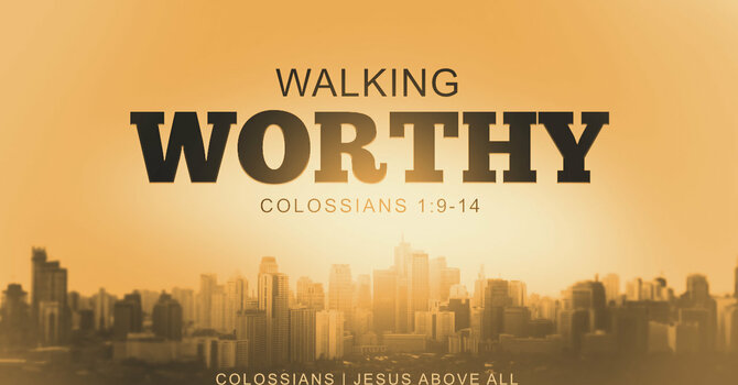 Walking Worthy