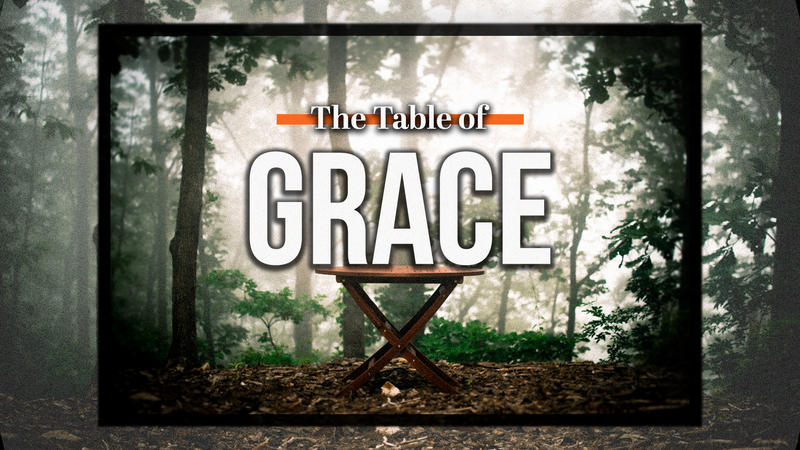 The Table of Grace