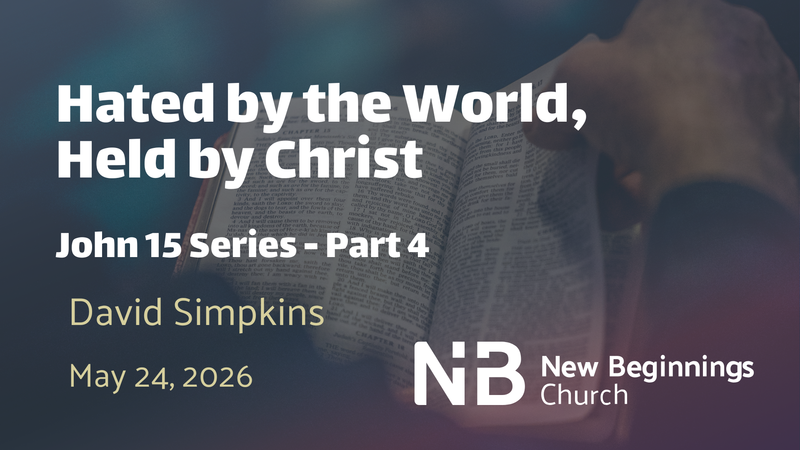 Hated by the World, Held by Christ