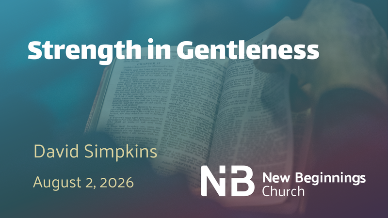 Strength in Gentleness