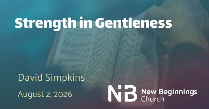 Strength in Gentleness