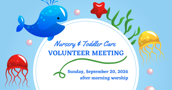Nursery & Toddler Care Volunteer Meeting 