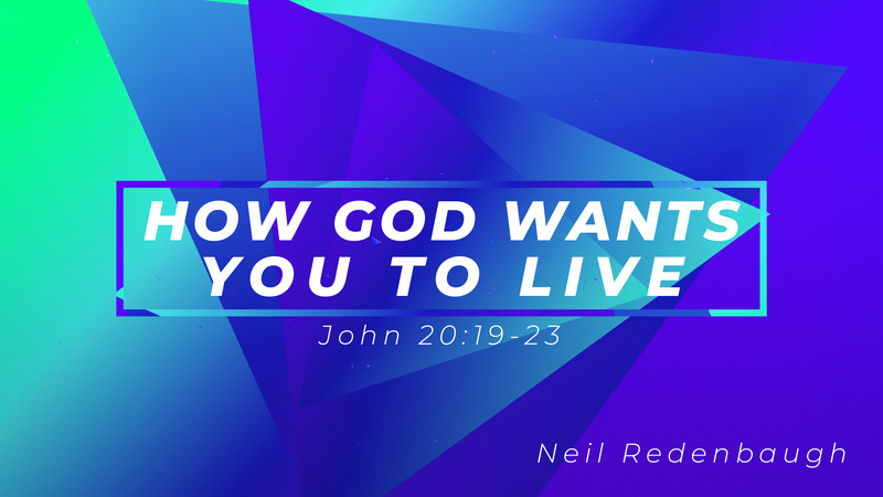 How God Wants You to Live