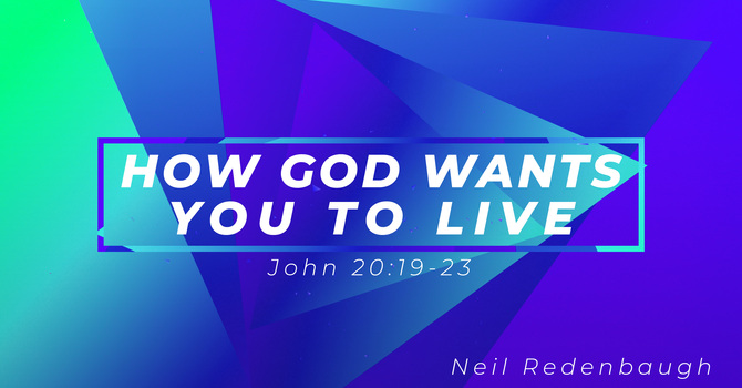 How God Wants You to Live