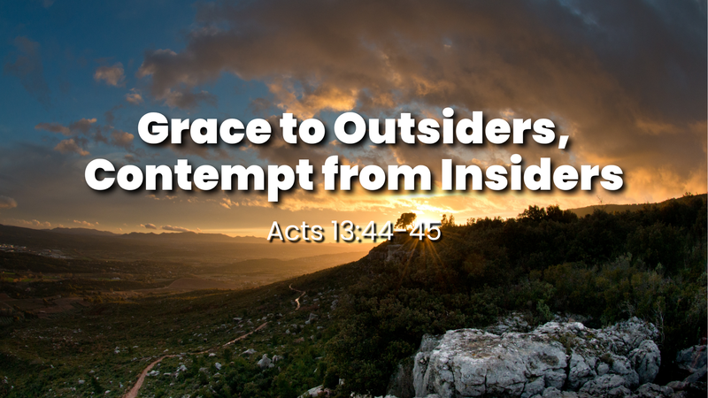 Grace to Outsiders, Contempt from Insiders