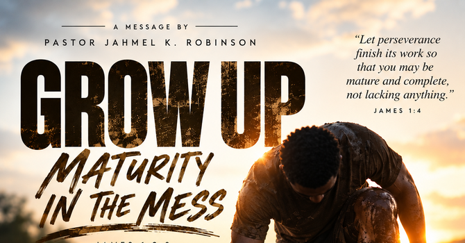 Grow Up- Maturity In The Mess 