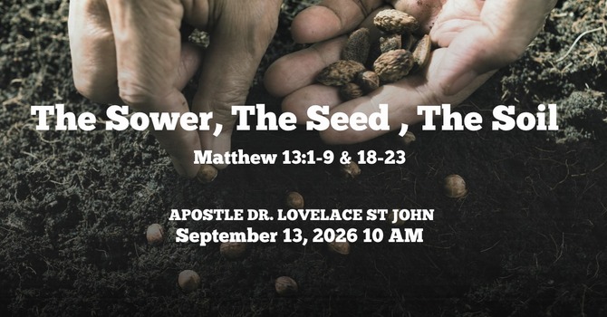 The Sower, The Seed, The Soil