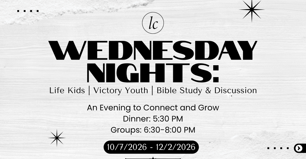 Life Church Wednesdays 