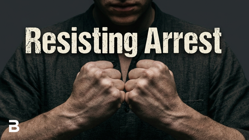 Resisting Arrest